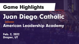 Juan Diego Catholic  vs American Leadership Academy  Game Highlights - Feb. 2, 2022