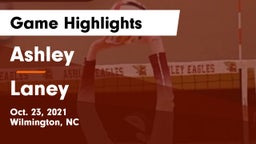Ashley  vs Laney  Game Highlights - Oct. 23, 2021