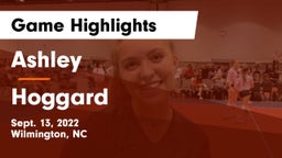Ashley  vs Hoggard  Game Highlights - Sept. 13, 2022