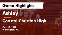 Ashley  vs Coastal Christian High Game Highlights - Oct. 10, 2022