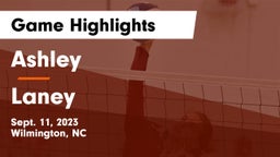 Ashley  vs Laney  Game Highlights - Sept. 11, 2023