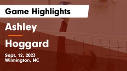 Ashley  vs Hoggard  Game Highlights - Sept. 12, 2023