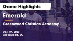 Emerald  vs Greenwood Christian Academy  Game Highlights - Dec. 27, 2022
