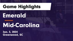 Emerald  vs Mid-Carolina  Game Highlights - Jan. 3, 2024