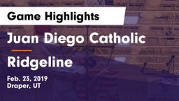 Juan Diego Catholic  vs Ridgeline  Game Highlights - Feb. 23, 2019