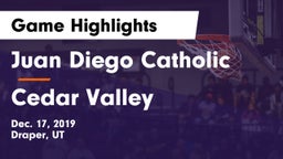 Juan Diego Catholic  vs Cedar Valley  Game Highlights - Dec. 17, 2019