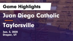 Juan Diego Catholic  vs Taylorsville Game Highlights - Jan. 3, 2020