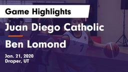 Juan Diego Catholic  vs Ben Lomond  Game Highlights - Jan. 21, 2020