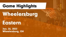 Wheelersburg  vs Eastern  Game Highlights - Jan. 26, 2022