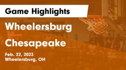 Wheelersburg  vs Chesapeake  Game Highlights - Feb. 22, 2023
