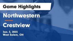 Northwestern  vs Crestview  Game Highlights - Jan. 3, 2023