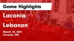 Laconia  vs Lebanon  Game Highlights - March 10, 2021