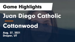 Juan Diego Catholic  vs Cottonwood  Game Highlights - Aug. 27, 2021