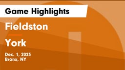 Fieldston  vs York Game Highlights - Dec. 1, 2023