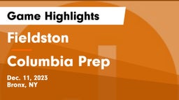 Fieldston  vs Columbia Prep Game Highlights - Dec. 11, 2023