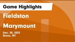 Fieldston  vs Marymount Game Highlights - Dec. 20, 2023