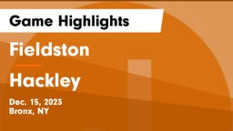 Fieldston  vs Hackley  Game Highlights - Dec. 15, 2023