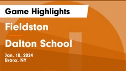 Fieldston  vs Dalton School Game Highlights - Jan. 10, 2024