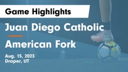 Juan Diego Catholic  vs American Fork  Game Highlights - Aug. 15, 2023