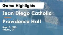 Juan Diego Catholic  vs Providence Hall  Game Highlights - Sept. 5, 2023