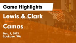Lewis & Clark  vs Camas  Game Highlights - Dec. 1, 2023