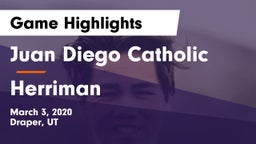Juan Diego Catholic  vs Herriman  Game Highlights - March 3, 2020