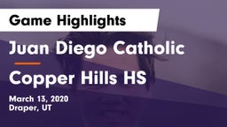Juan Diego Catholic  vs Copper Hills HS Game Highlights - March 13, 2020