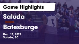 Saluda  vs Batesburge Game Highlights - Dec. 13, 2023