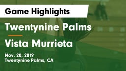Twentynine Palms  vs Vista Murrieta  Game Highlights - Nov. 20, 2019