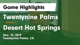 Twentynine Palms  vs Desert Hot Springs Game Highlights - Dec. 18, 2019