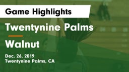 Twentynine Palms  vs Walnut Game Highlights - Dec. 26, 2019