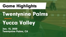 Twentynine Palms  vs Yucca Valley Game Highlights - Jan. 15, 2020