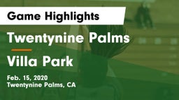 Twentynine Palms  vs Villa Park  Game Highlights - Feb. 15, 2020