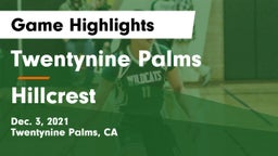Twentynine Palms  vs Hillcrest Game Highlights - Dec. 3, 2021