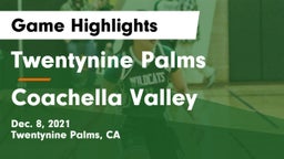 Twentynine Palms  vs Coachella Valley  Game Highlights - Dec. 8, 2021