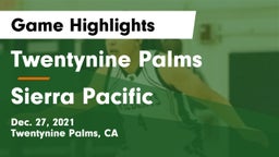 Twentynine Palms  vs Sierra Pacific Game Highlights - Dec. 27, 2021