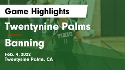 Twentynine Palms  vs  Banning Game Highlights - Feb. 4, 2022