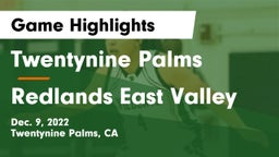 Twentynine Palms  vs Redlands East Valley Game Highlights - Dec. 9, 2022