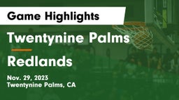 Twentynine Palms  vs Redlands  Game Highlights - Nov. 29, 2023