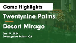 Twentynine Palms  vs Desert Mirage Game Highlights - Jan. 5, 2024