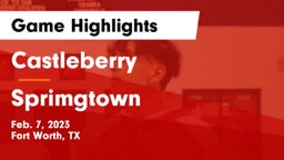 Castleberry  vs Sprimgtown Game Highlights - Feb. 7, 2023