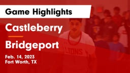Castleberry  vs Bridgeport  Game Highlights - Feb. 14, 2023