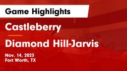 Castleberry  vs Diamond Hill-Jarvis  Game Highlights - Nov. 14, 2023