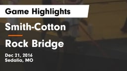 Smith-Cotton  vs Rock Bridge  Game Highlights - Dec 21, 2016