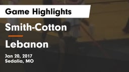 Smith-Cotton  vs Lebanon  Game Highlights - Jan 20, 2017