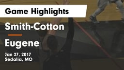 Smith-Cotton  vs Eugene  Game Highlights - Jan 27, 2017