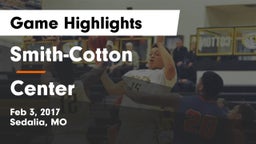 Smith-Cotton  vs Center  Game Highlights - Feb 3, 2017