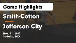 Smith-Cotton  vs Jefferson City  Game Highlights - Nov. 21, 2017