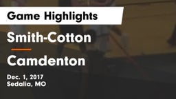 Smith-Cotton  vs Camdenton  Game Highlights - Dec. 1, 2017