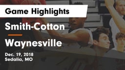 Smith-Cotton  vs Waynesville  Game Highlights - Dec. 19, 2018